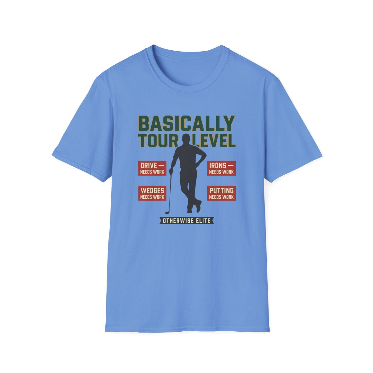 Basically Tour Level Golf T-shirt