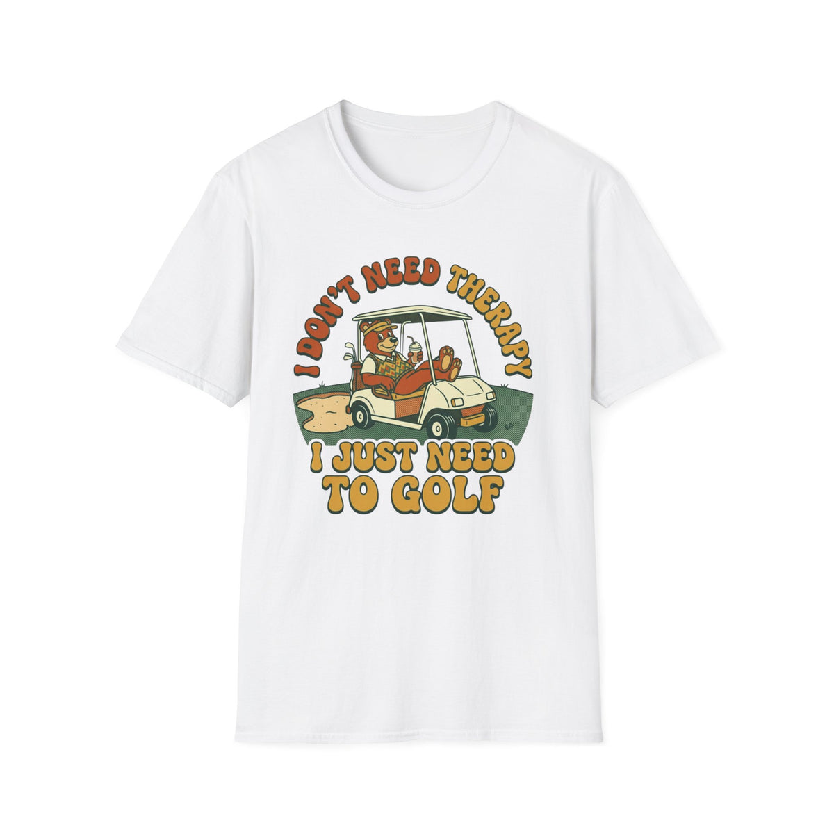 Don't need Therapy Golf T-shirt