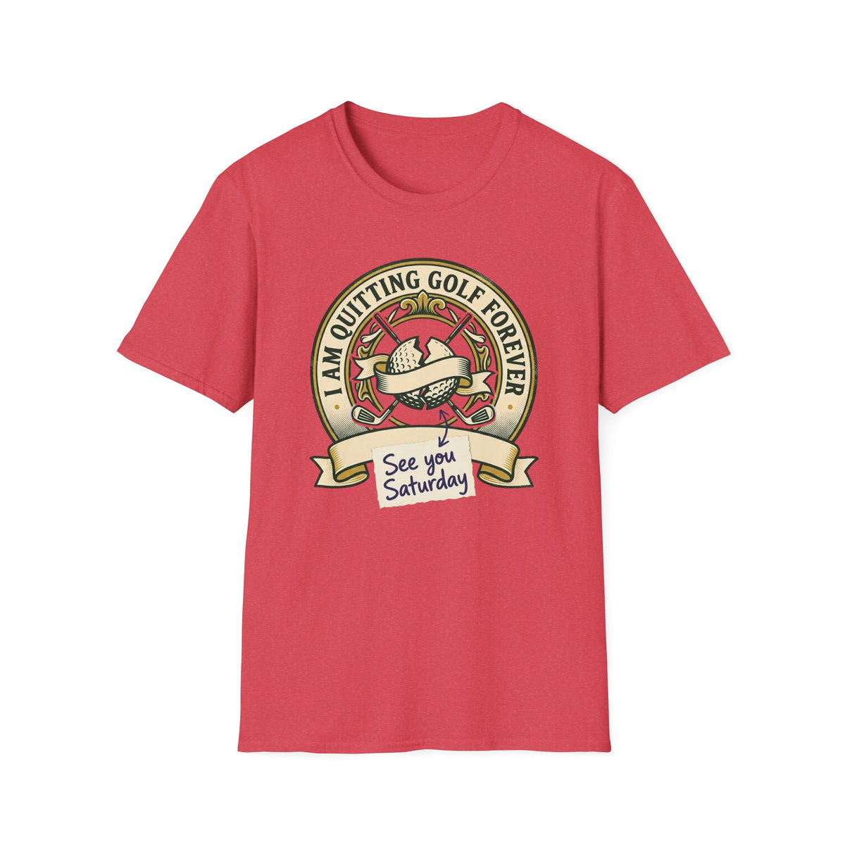 Quitting Golf Forever Golf T-shirt