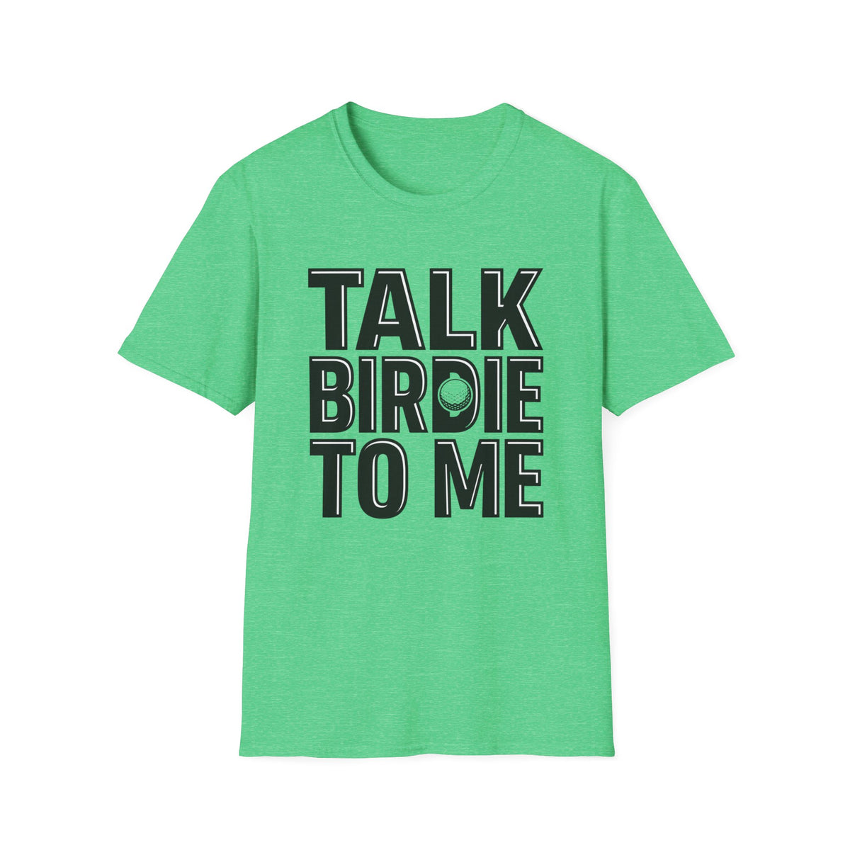 Talk Birdie To Me Golf T-shirt