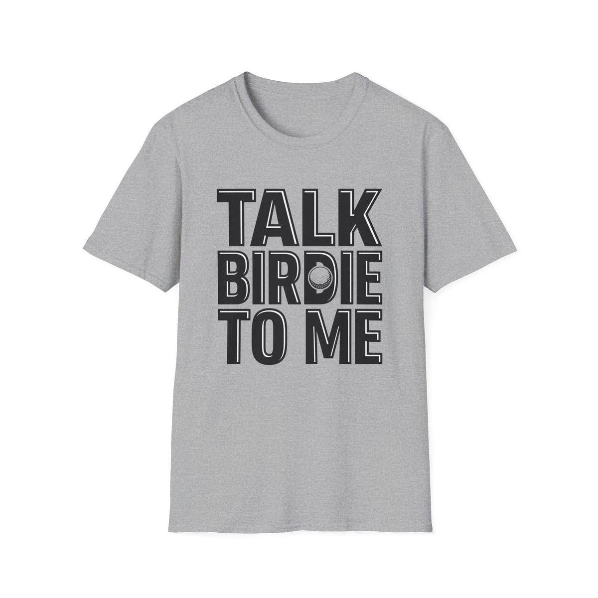 Talk Birdie To Me Golf T-shirt