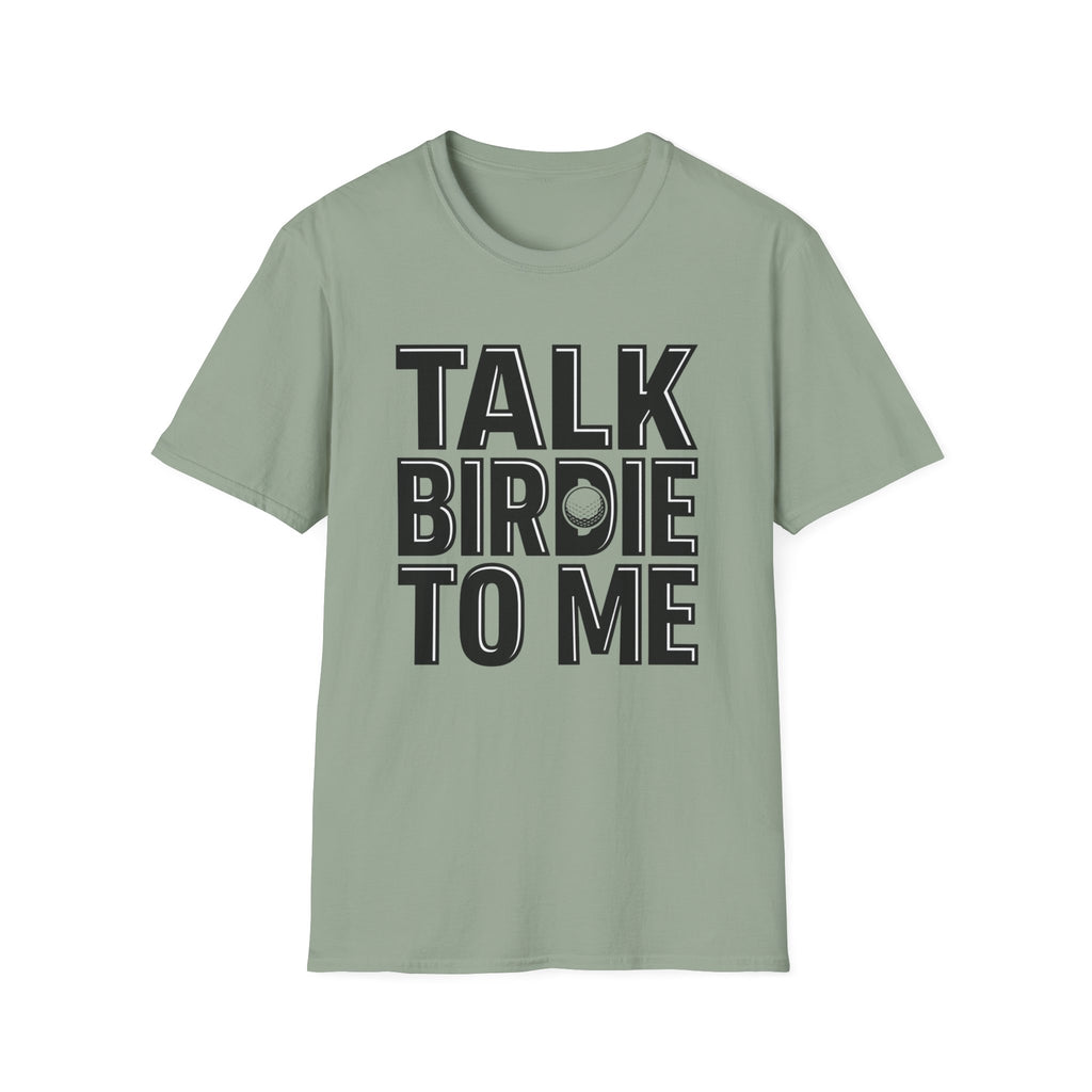 Talk Birdie To Me Golf T-shirt