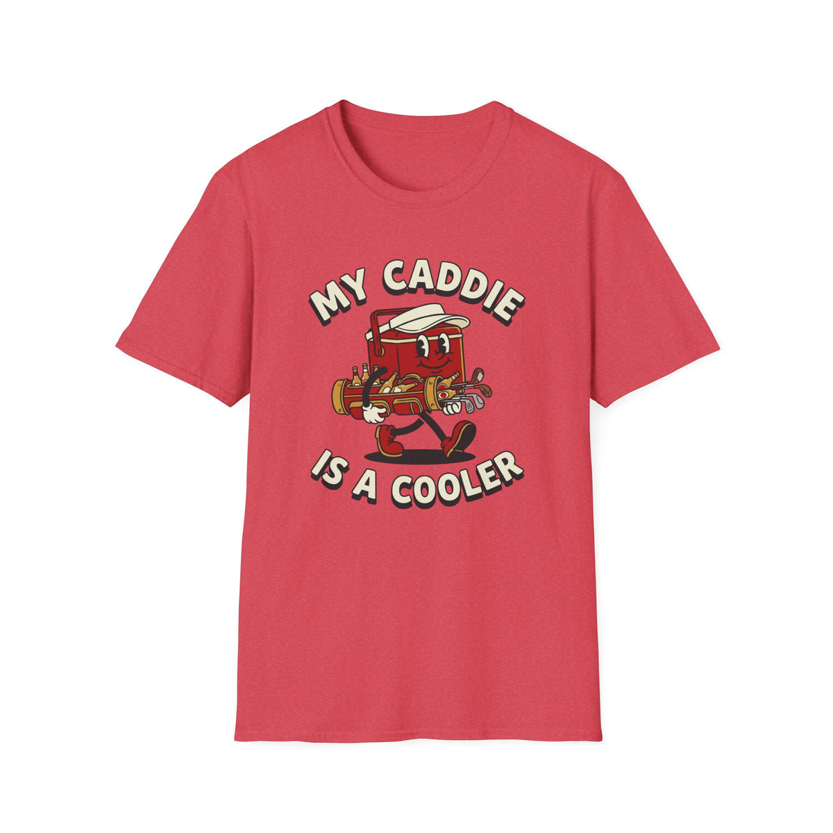My Caddie is a Cooler Golf T-shirt