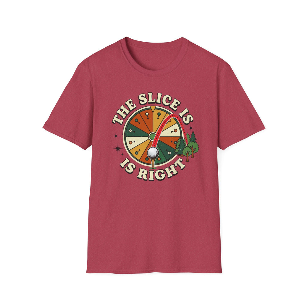 Slice is Right Golf T-shirt