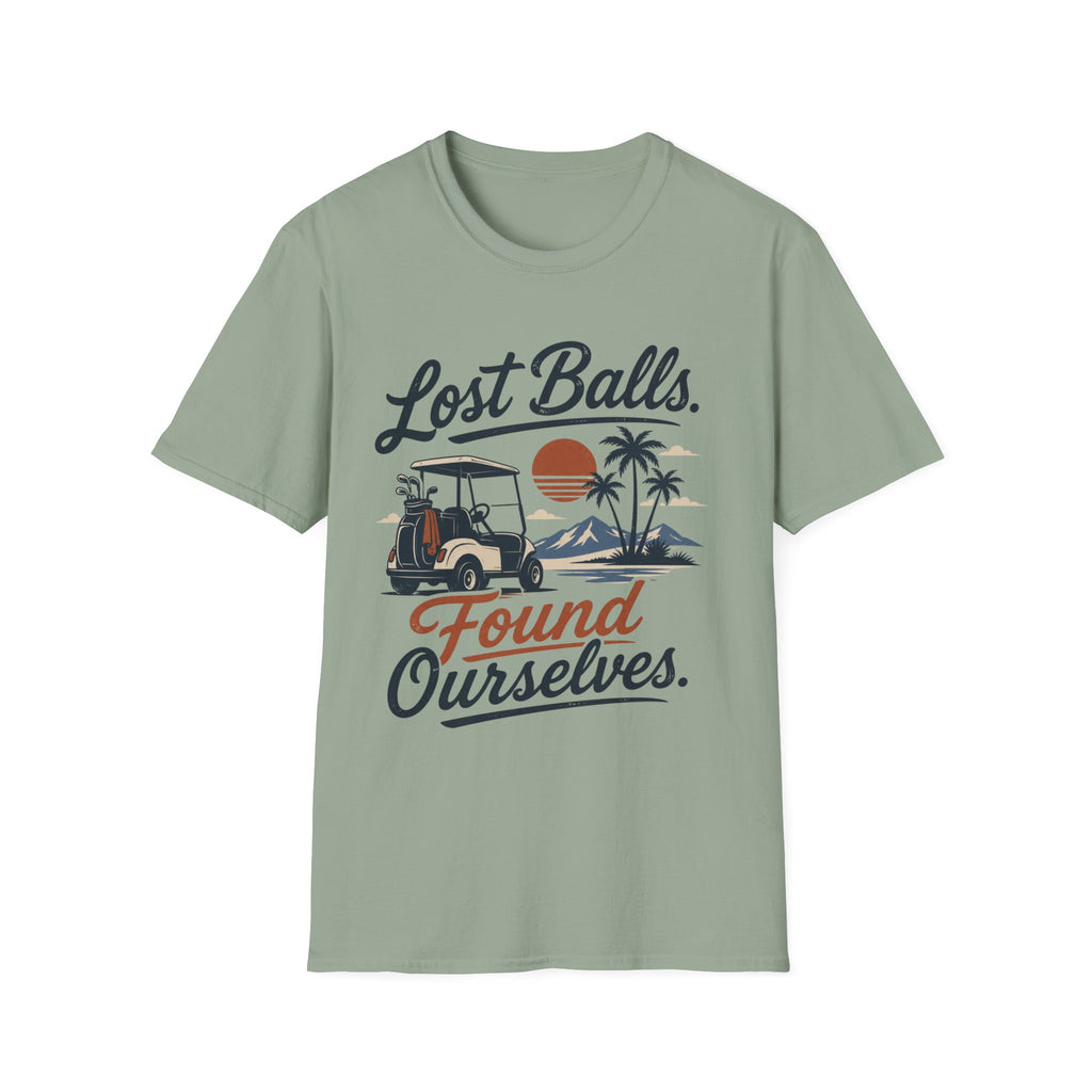 Lost Balls, Found Ourselves Golf T-shirt