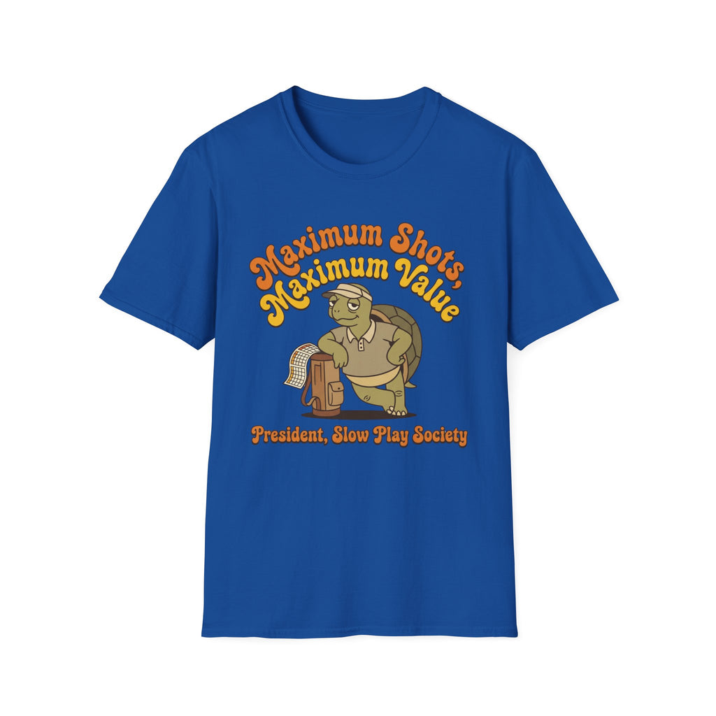 Maximum Shots, Maximum Value Golf T-shirt