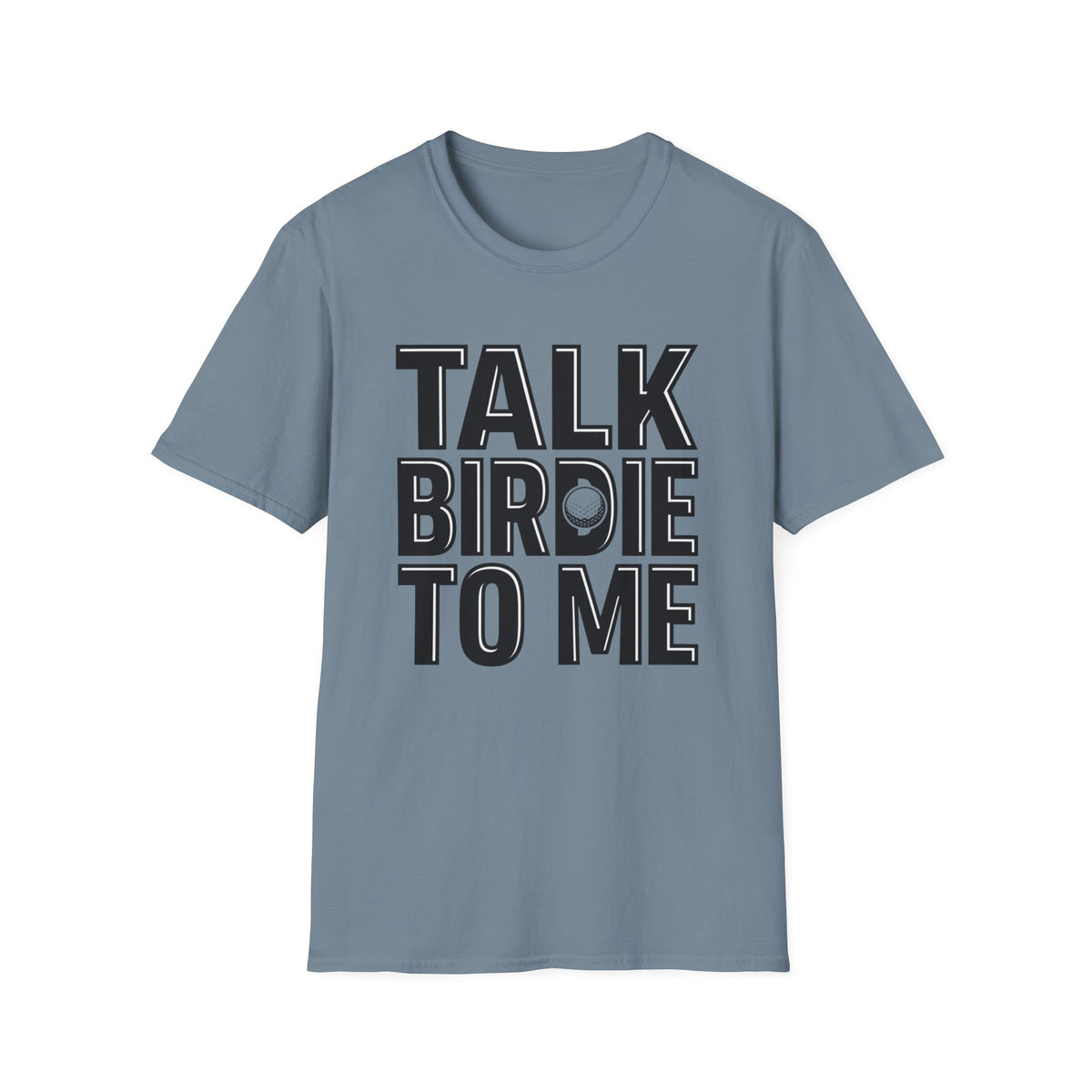 Talk Birdie To Me Golf T-shirt