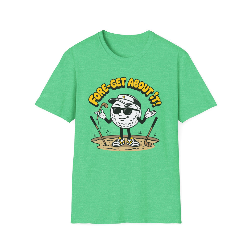 Fore-get About it Golf T-shirt