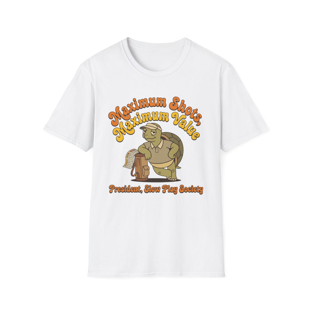 Maximum Shots, Maximum Value Golf T-shirt