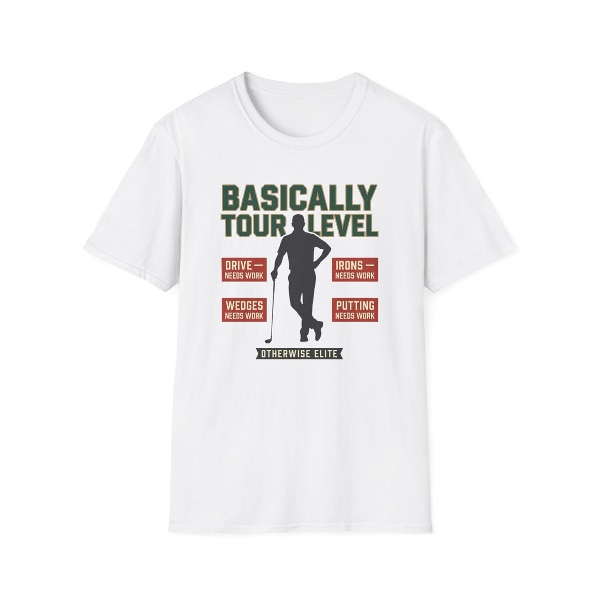 Basically Tour Level Golf T-shirt