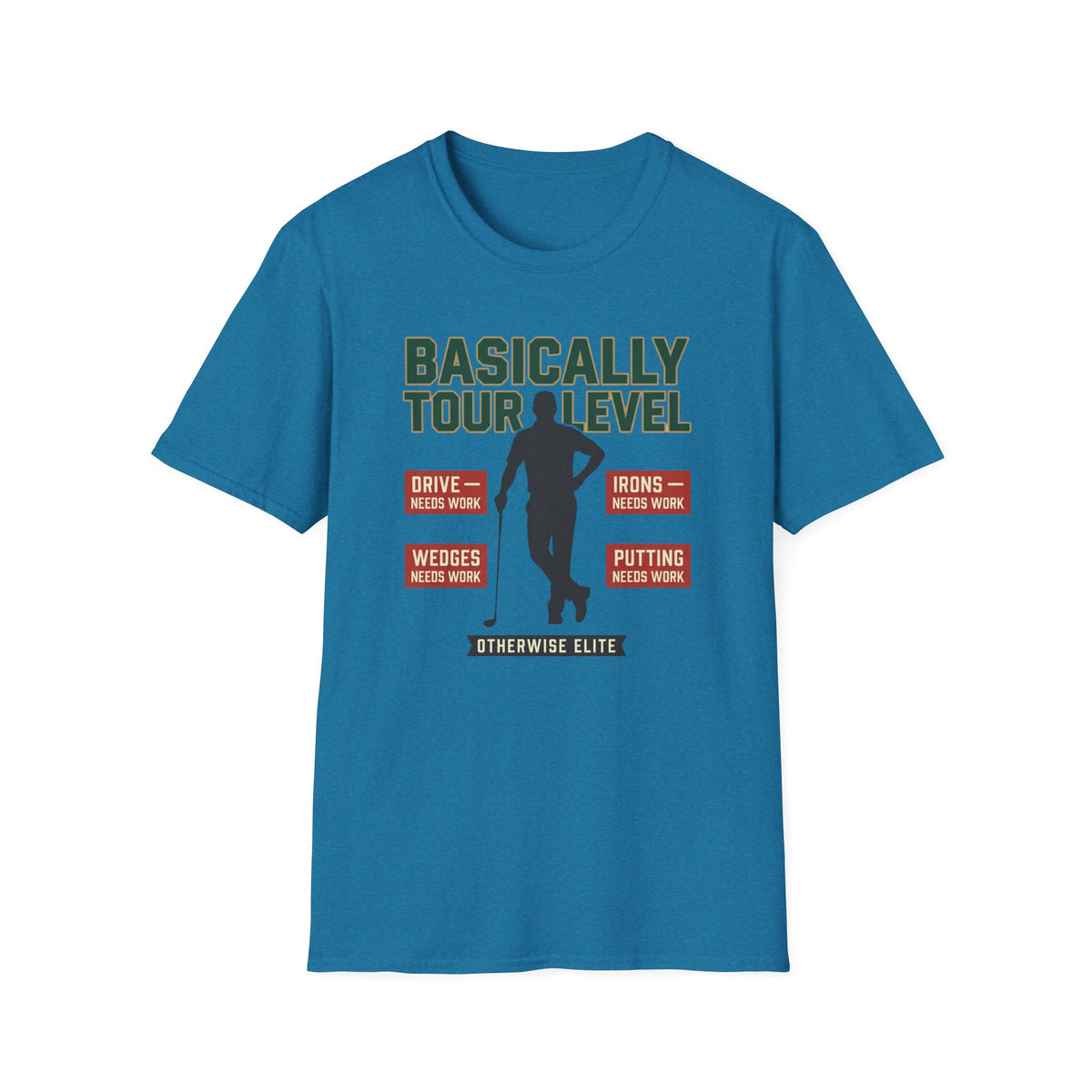 Basically Tour Level Golf T-shirt