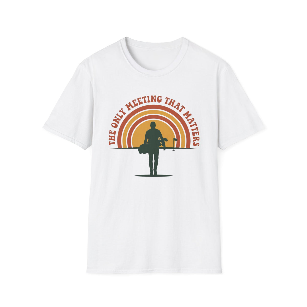 The Only Meeting that Matters Golf T-shirt