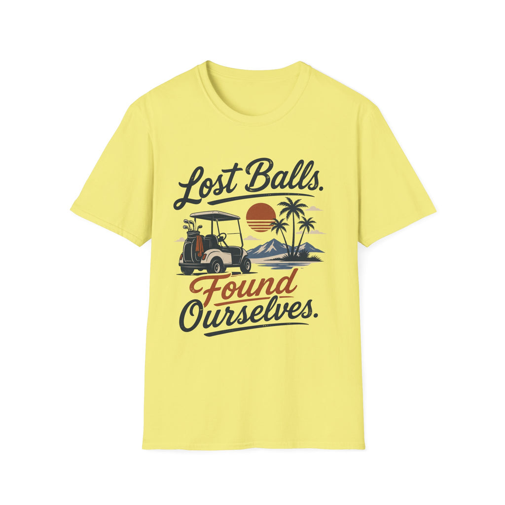 Lost Balls, Found Ourselves Golf T-shirt