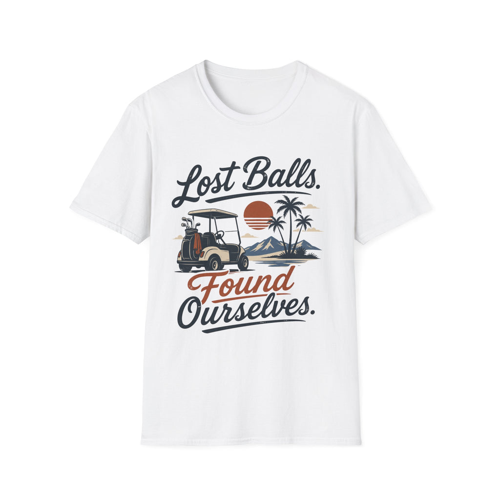 Lost Balls, Found Ourselves Golf T-shirt