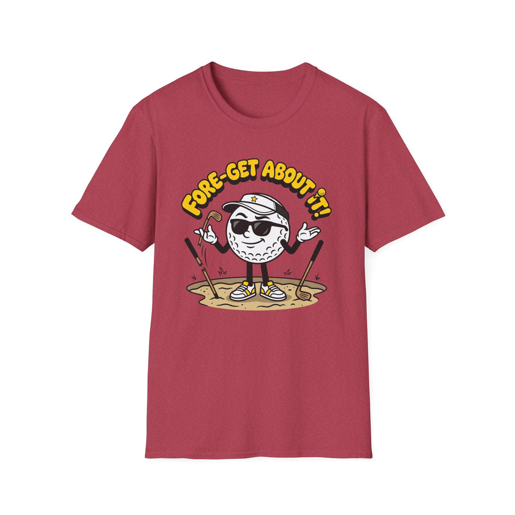 Fore-get About it Golf T-shirt