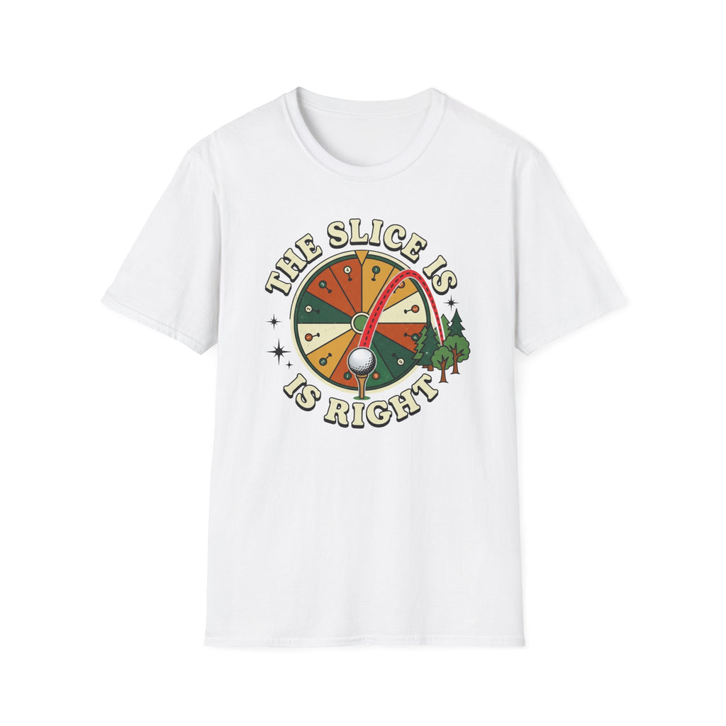 Slice is Right Golf T-shirt