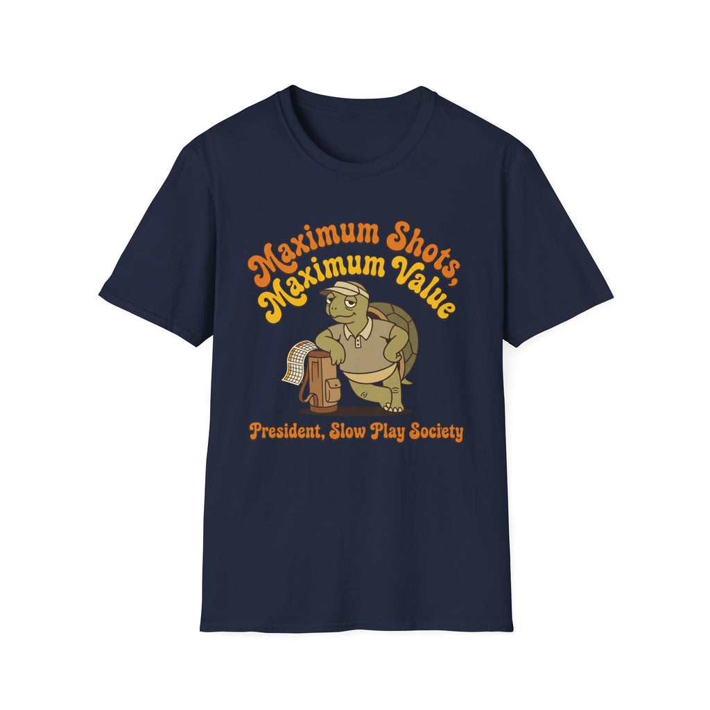 Maximum Shots, Maximum Value Golf T-shirt