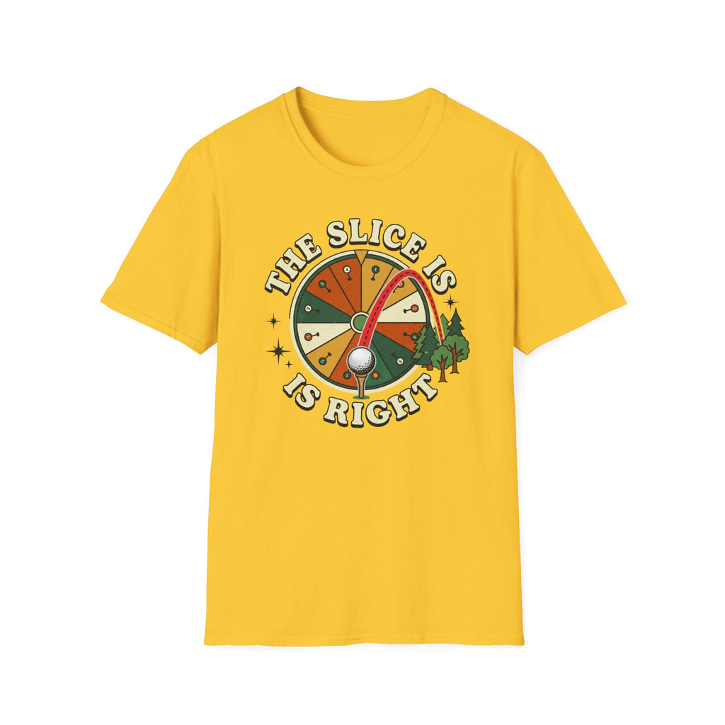 Slice is Right Golf T-shirt