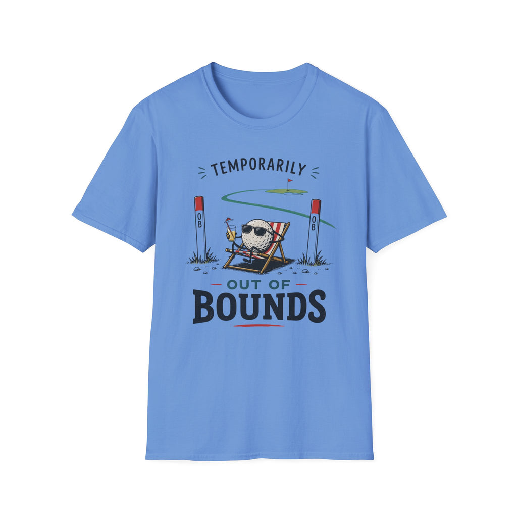 Temporarily Out of Bounds Golf T-shirt