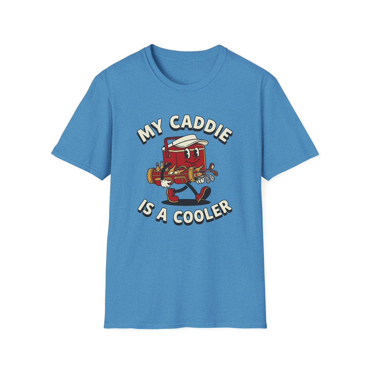 My Caddie is a Cooler Golf T-shirt