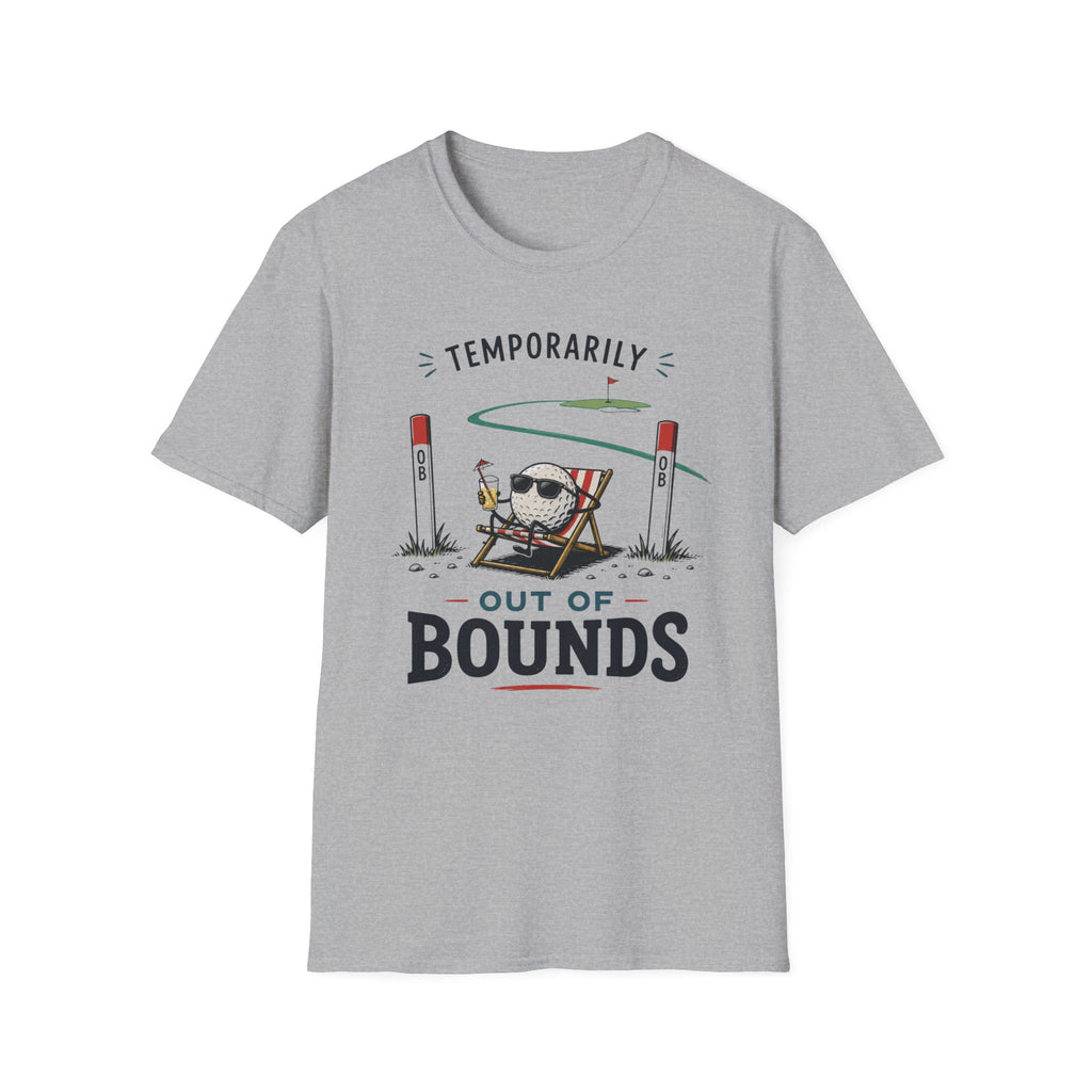 Temporarily Out of Bounds Golf T-shirt