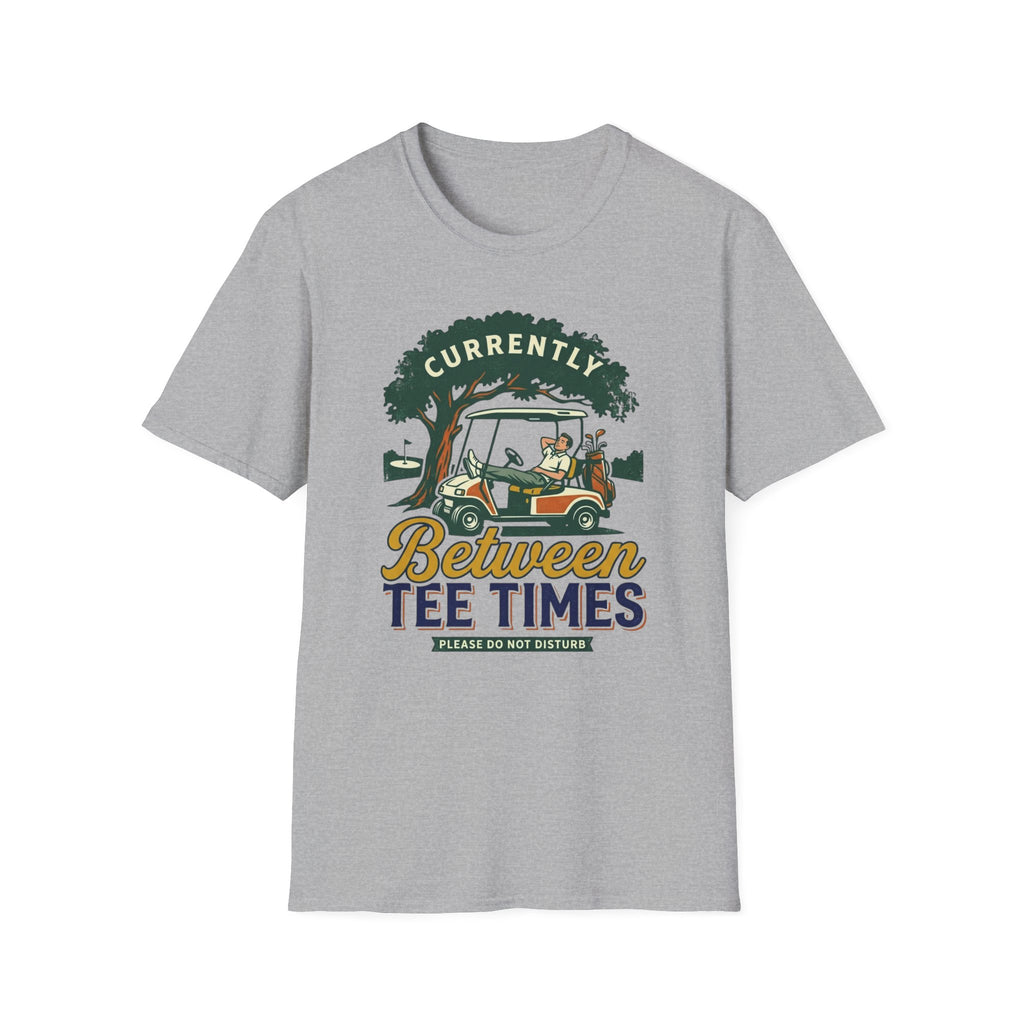 Between Tee times Golf T-shirt
