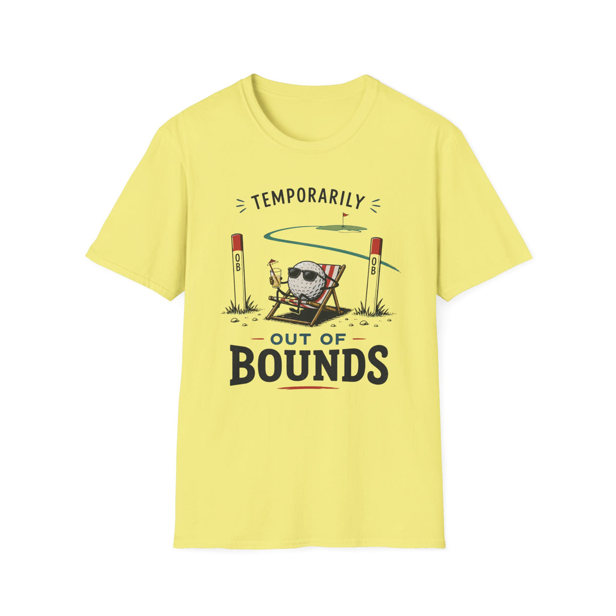 Temporarily Out of Bounds Golf T-shirt