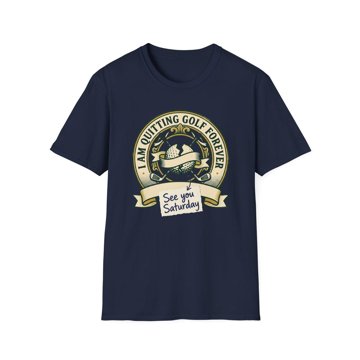 Quitting Golf Forever Golf T-shirt