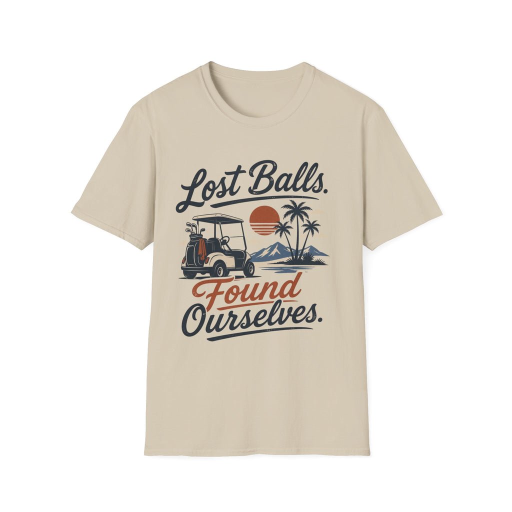 Lost Balls, Found Ourselves Golf T-shirt