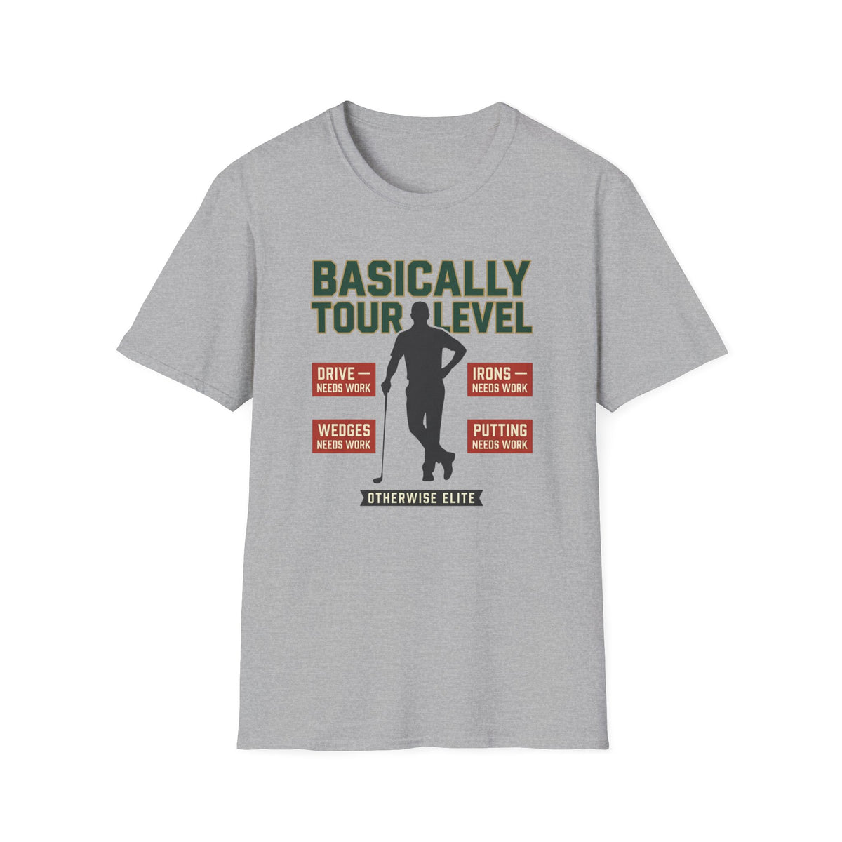 Basically Tour Level Golf T-shirt